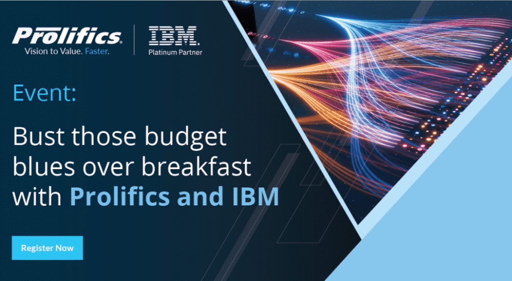 Bust those budget blues over breakfast with Prolifics and IBM