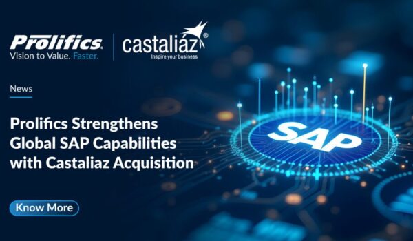 Prolifics Expands SAP Capabilities with Castaliaz Acquisition