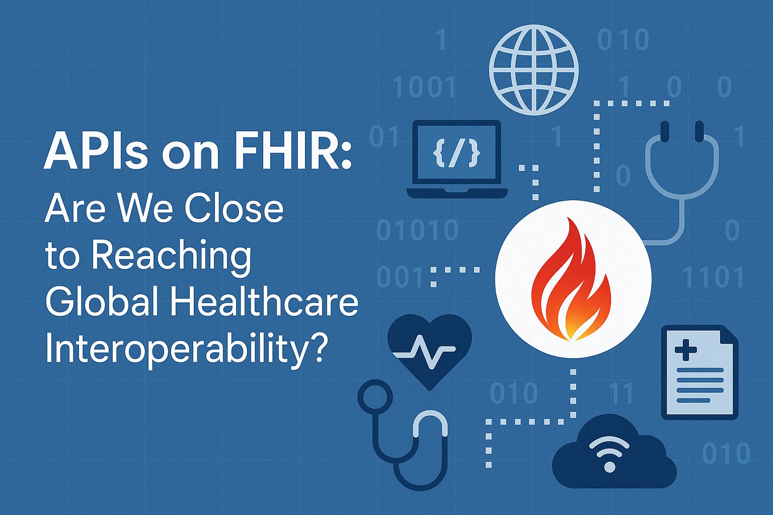 APIs on FHIR: Are We Close to Reaching Global Healthcare Interoperability?