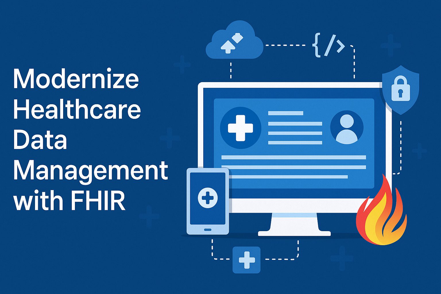 Modernize Healthcare Data Management with FHIR