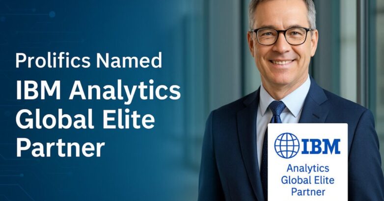 Prolifics Named IBM Analytics Global Elite Partner Prolifics Named IBM Analytics Global Elite Partner
