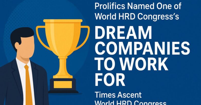 Prolifics Ranks in World HRD Congress Dream Companies Prolifics Ranks in World HRD Congress Dream Companies