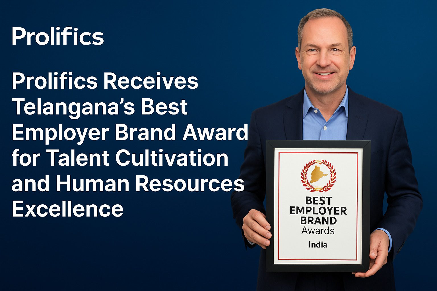 Prolifics Receives Telangana’s Best Employer Brand Award for Talent Cultivation and Human Resources Excellence