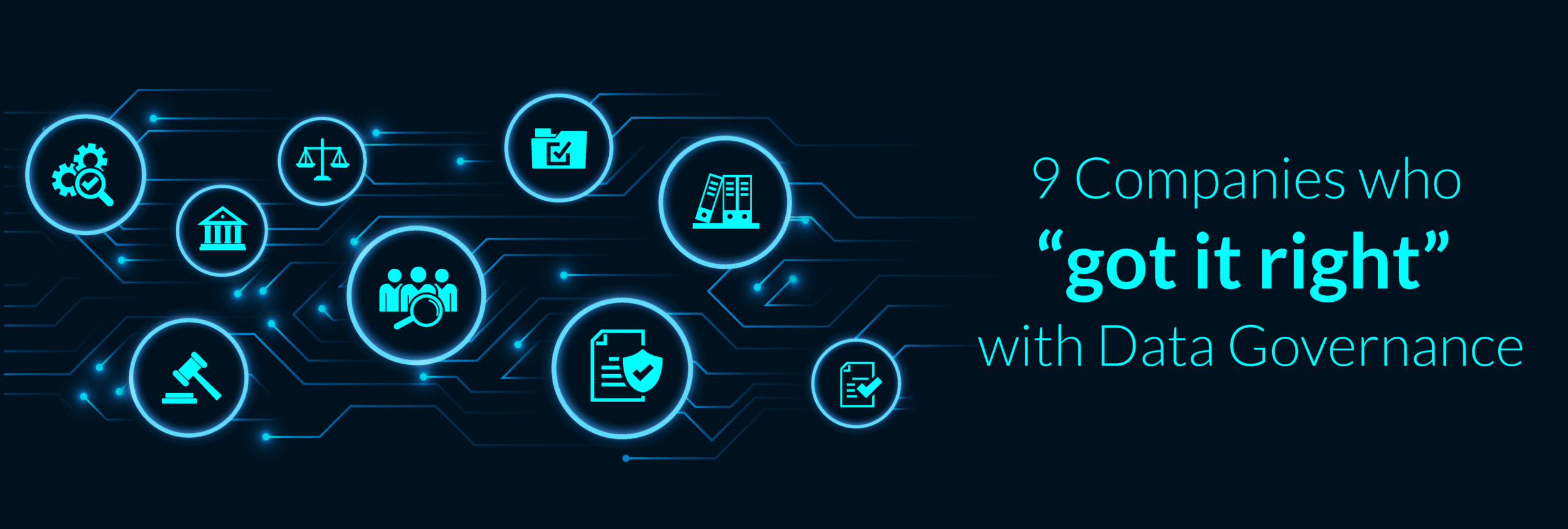 9 Companies Who “Got it Right” with Data Governance 