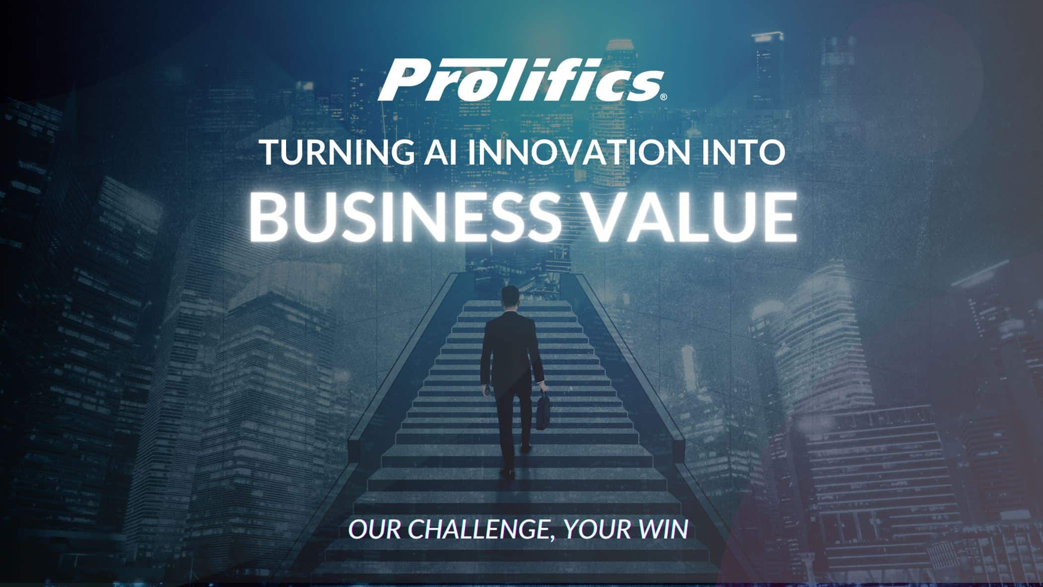 Turning AI Innovation into Business Value at Prolifics