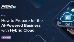 How to Prepare for the AI-Powered Business with Hybrid Cloud - Prolifics