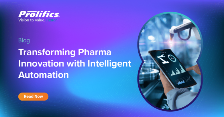 Intelligent Automation in pharma with prolifics