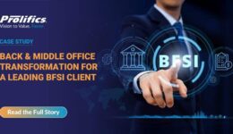 BACK & MIDDLE OFFICE TRANSFORMATION FOR A LEADING BFSI CLIENT - Prolifics