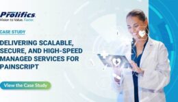 DELIVERING SCALABLE, SECURE, AND HIGH-SPEED MANAGED SERVICES FOR PAINSCRIPT - Prolifics