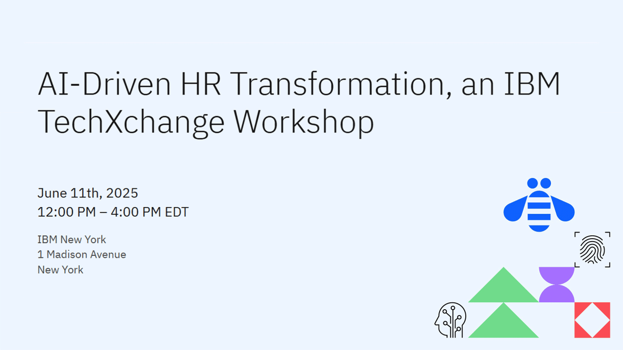 AI-Driven HR Transformation, an IBM TechXchange Workshop