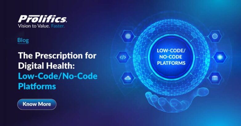 The Prescription for Digital Health Low-Code No Code Platforms_BLOG 1 (1) low-code no-code platforms in healthcare