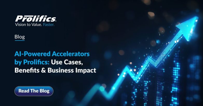 Prolifics AI-powered accelerators driving digital transformation and business automation
