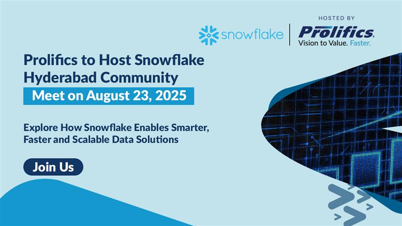 Prolifics to Host Snowflake Hyderabad Community Meet on August 23, 2025