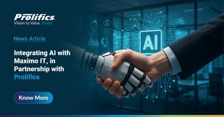 Prolifics enabling AI Maximo Integration with Maximo AI Service for smarter IT management