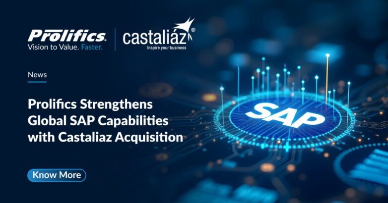 Prolifics Strengthens Global SAP Capabilities with Castaliaz Acquisition Prolifics acquires Castaliaz to expand SAP capabilities