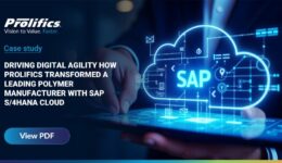 SAP S/4HANA Cloud implementation case study for polymer manufacturer by Prolifics