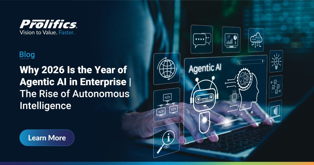 Agentic AI in Enterprise 2026 – From Automation to Autonomy | Prolifics
