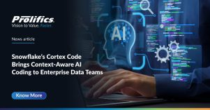 Prolifics experts implementing Snowflake Cortex Code for context-aware data engineering in a secure enterprise environment.