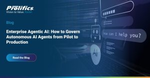 Enterprise AI agent governance blog banner — Prolifics guide to agentic AI from pilot to production