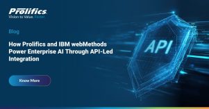 How Prolifics and IBM webMethods Power Enterprise AI Through API-Led Integration API-led integration architecture connecting enterprise systems and AI