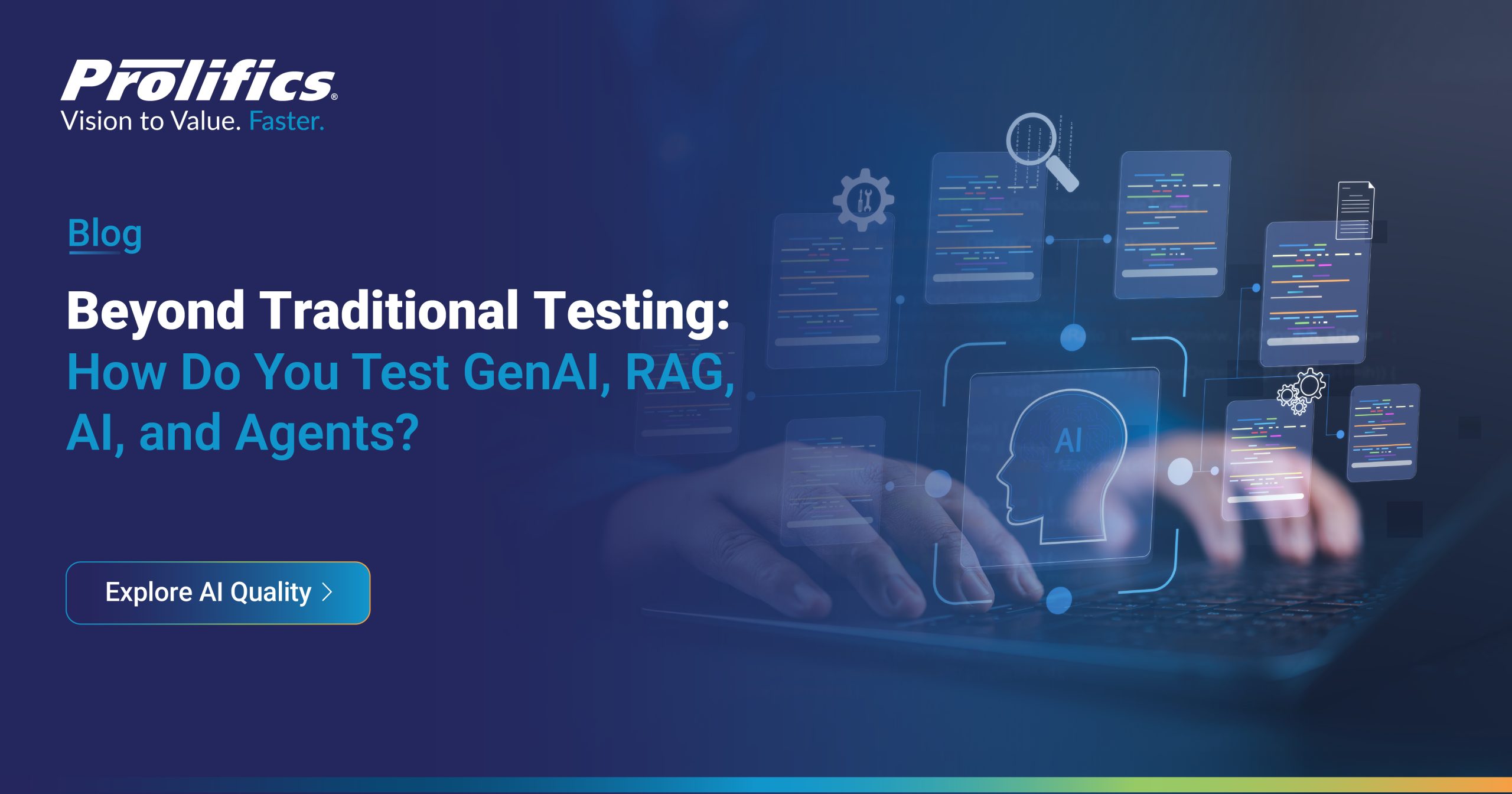GenAI, RAG and AI Agent Testing: Beyond Traditional QA