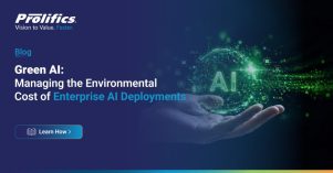 Green AI Managing the Environmental Cost of Enterprise AI Deployments Green AI strategy for enterprise AI deployments – Prolifics blog